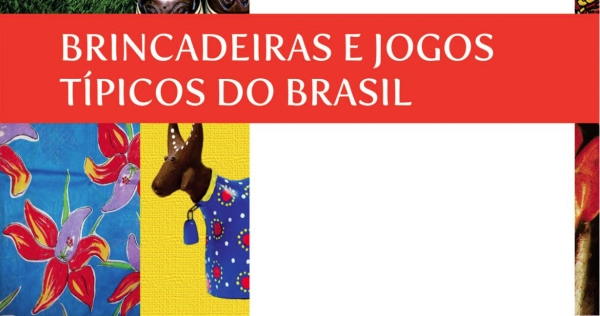 Livro com Brincadeiras e Jogos Típicos do Brasil