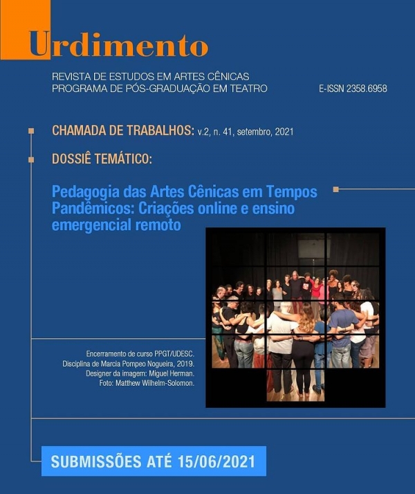 Chamada para publicação: Dossiê Temático: Pedagogia das Artes Cênicas em tempos pandêmicos: Criações online e ensino emergencial remoto
