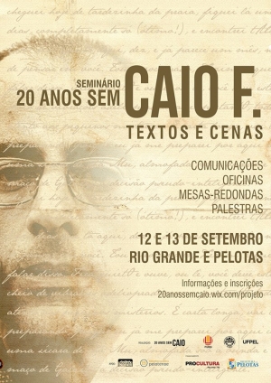 RS: Abertas as inscrições para participar do seminário &quot; 20 anos sem Caio F. - Textos e cenas &quot;