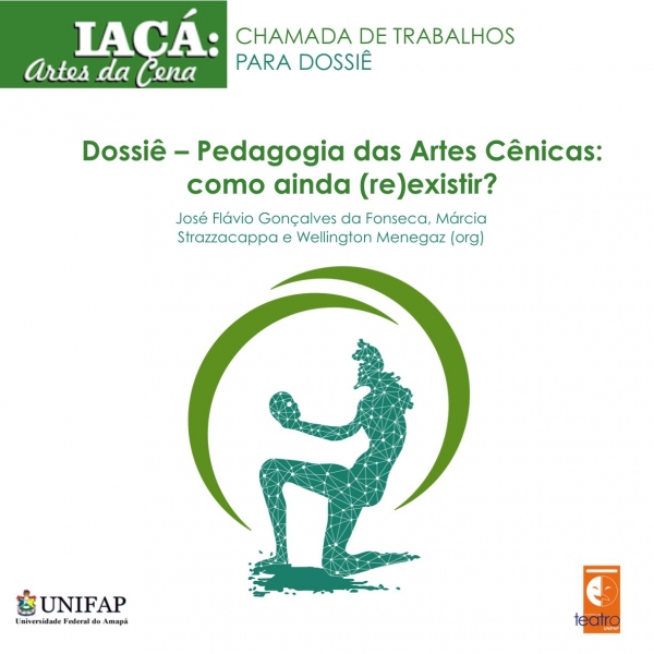 Chamada de trabalhos para dossiê – Pedagogia das Artes Cênicas: como ainda (re)existir?