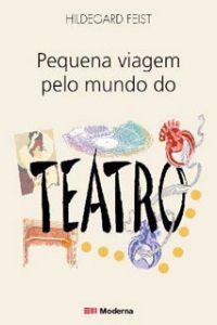 Pequena viagem pelo mundo do teatro