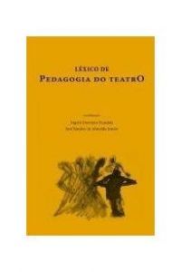 Léxico de Pedagogia do Teatro